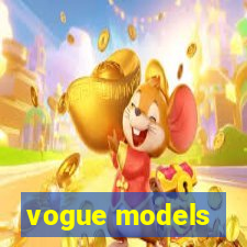 vogue models