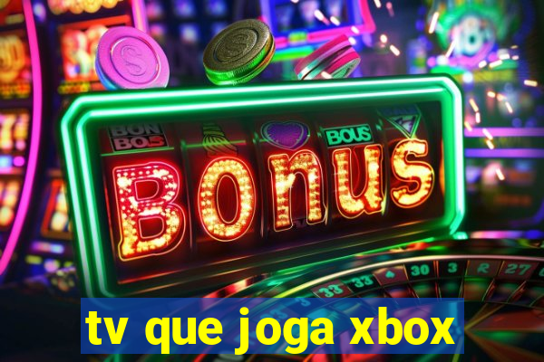 tv que joga xbox