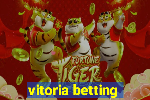 vitoria betting