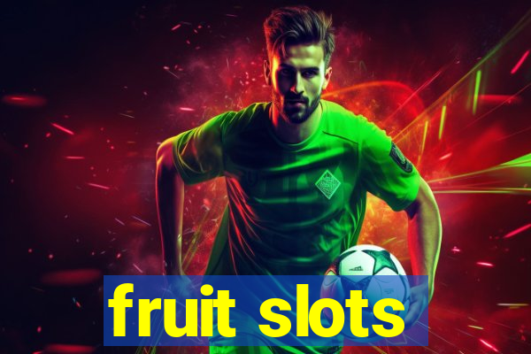 fruit slots