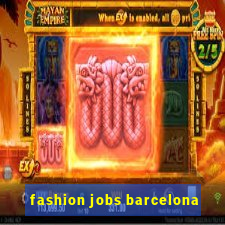 fashion jobs barcelona