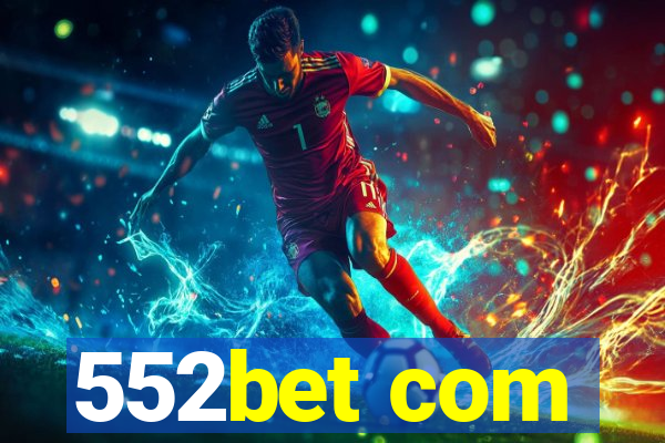 552bet com