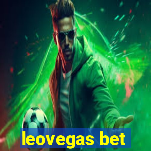 leovegas bet