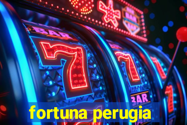 fortuna perugia