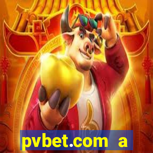 pvbet.com a plataforma de jogos