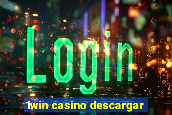 1win casino descargar