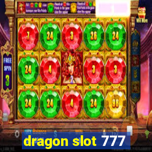 dragon slot 777