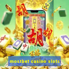 mostbet casino slots