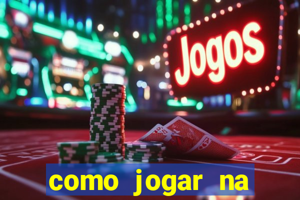 como jogar na roleta brasileira