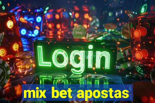 mix bet apostas