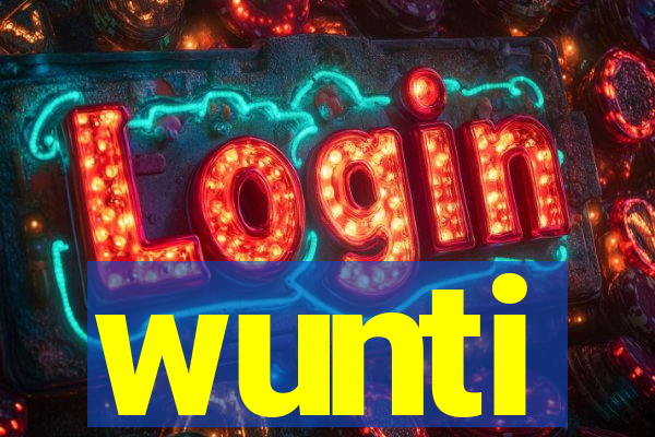 wunti