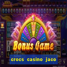 crocs casino jaco costa rica