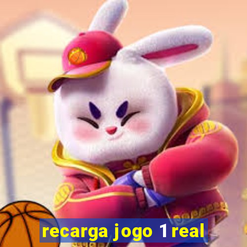 recarga jogo 1 real