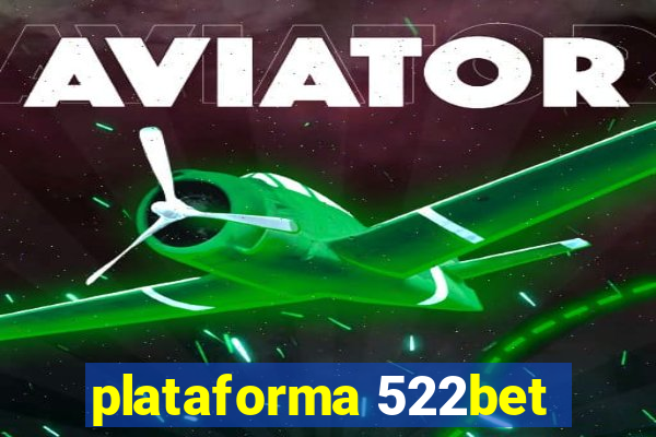 plataforma 522bet