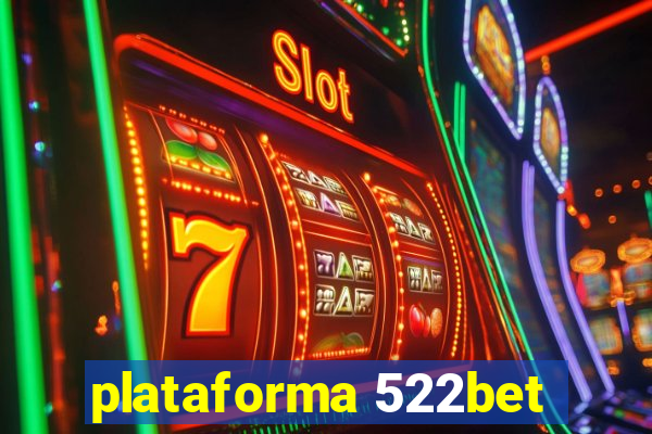 plataforma 522bet