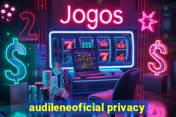 audileneoficial privacy