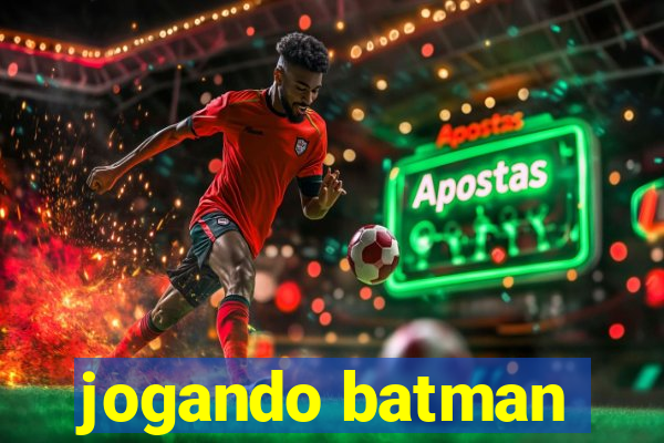 jogando batman