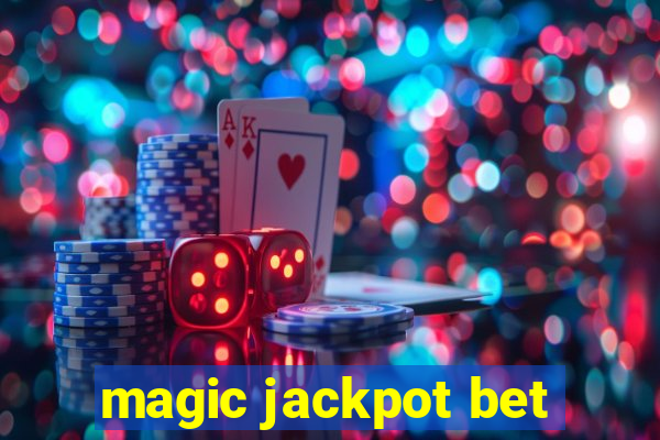 magic jackpot bet