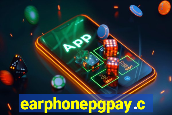 earphonepgpay.com