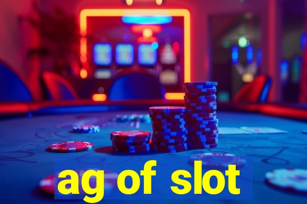 ag of slot