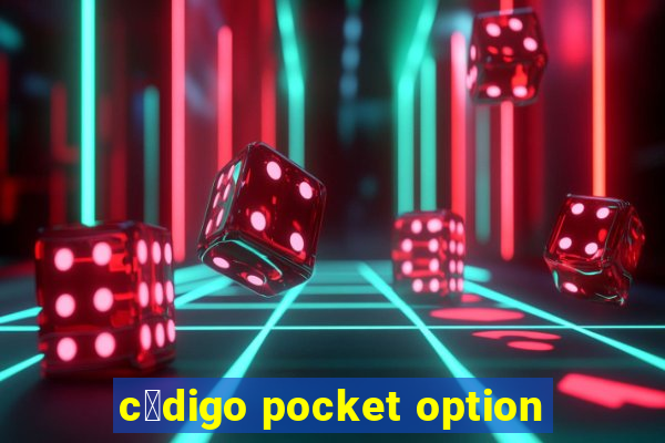 c贸digo pocket option