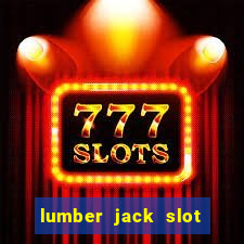 lumber jack slot free play