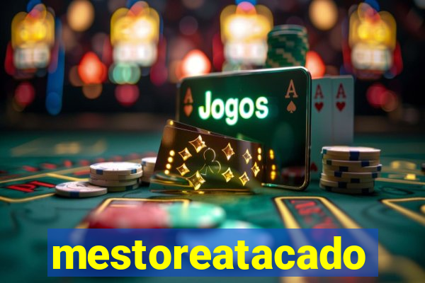 mestoreatacado