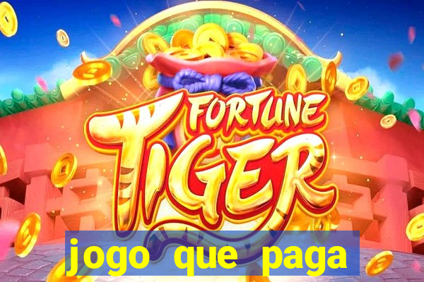 jogo que paga muito dinheiro de verdade