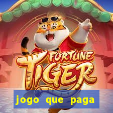 jogo que paga muito dinheiro de verdade