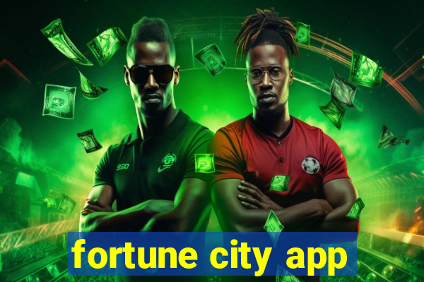 fortune city app