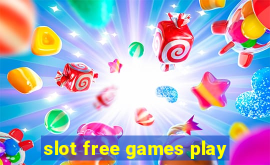 slot free games play