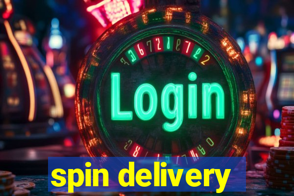 spin delivery