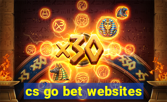 cs go bet websites