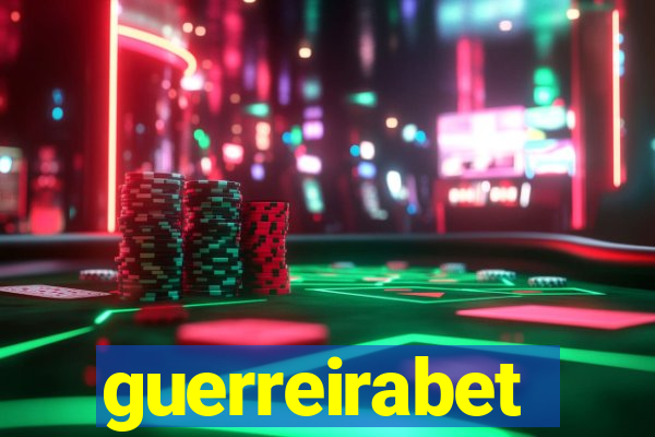 guerreirabet