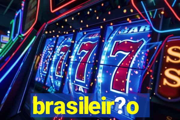 brasileir?o