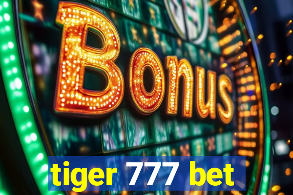 tiger 777 bet