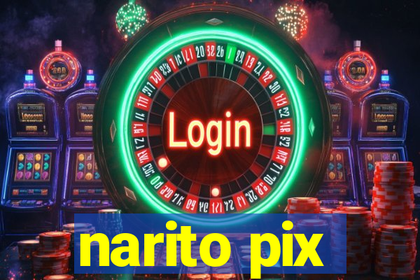 narito pix