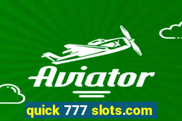 quick 777 slots.com