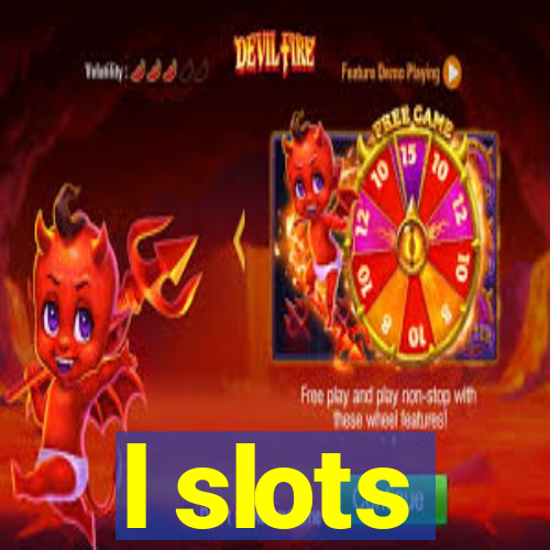 l slots