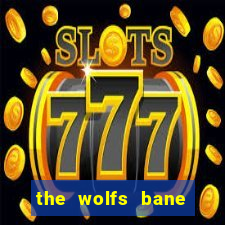 the wolfs bane slot free play