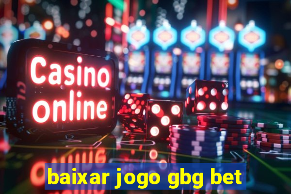 baixar jogo gbg bet