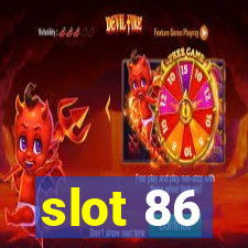 slot 86