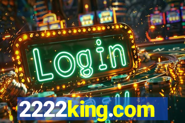 2222king.com