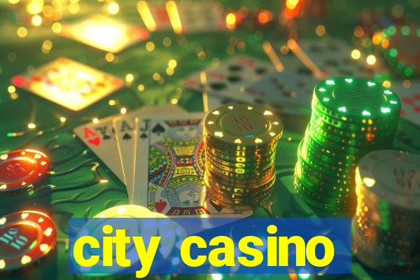 city casino