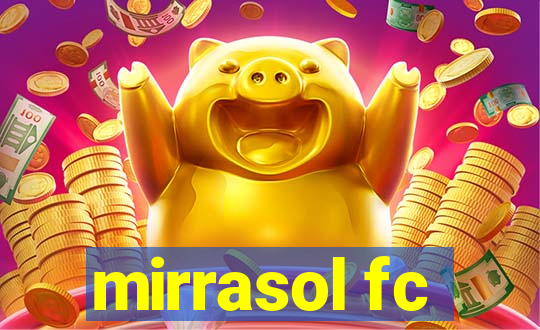 mirrasol fc