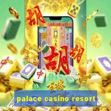 palace casino resort