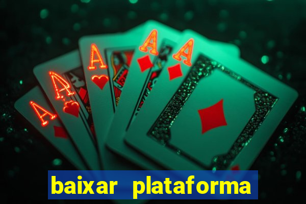 baixar plataforma de jogo