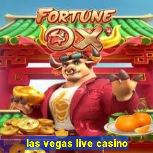 las vegas live casino