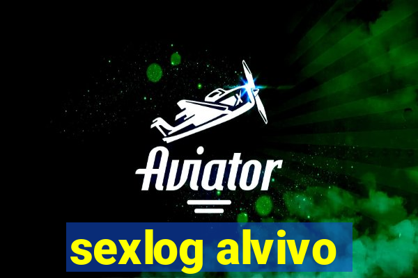 sexlog alvivo