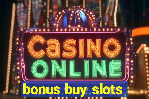 bonus buy slots